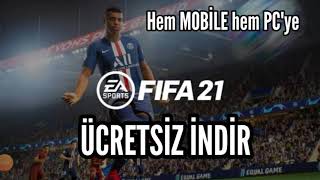 FIFA 21 ÜCRETSİZ MOBİLE VE PCYE NASIL İNDİRİLİR [upl. by Finegan]