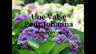 Une Valse Pour Johanna [upl. by Afesoj]