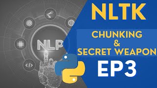 NLTK Python 3  CHUNKING Explained amp A Secret Weapon [upl. by Goles602]