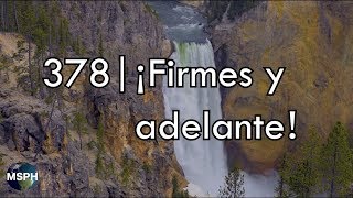 HA62  Himno 378  ¡Firmes y adelante [upl. by Naryt157]