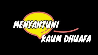 MENYANTUNI KAUM DHUAFA [upl. by Kruger]