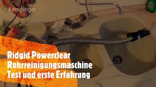 Kempinger Ridgid Powerclear  Rohrreinigungsmaschine Rohrreinigungsspirale Test und Erfahrung [upl. by Cosenza294]