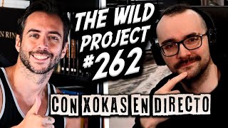 The Wild Project 262 ft Xokas  En Directo  Su nueva vida La guerra con wetaca DWT 2nd Impact [upl. by Anoyet]