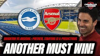 BRIGHTON VS ARSENAL Preview Starting XI amp Predictions  Another MUST win game [upl. by Ila198]