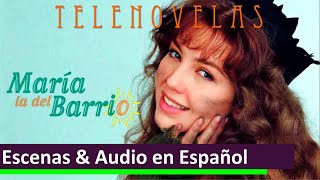 TELENOVELA MARIA LA DEL BARRIO  Escenas amp Audio en español [upl. by Ahsyekal]