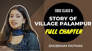 Story of Village Palampur  Full Chapter  Class 9 Economics  CBSE Class 9 SST  Shubham Pathak [upl. by Stephana]