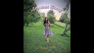 American HoneyHannah Mae  Lady A Lady Antebellum cover Music Video [upl. by Xuerd]