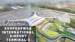 Kempegowda International Airport Bangalore Terminal 2 Project Details  Latest Update  Construction [upl. by Craven]