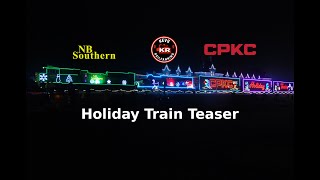 NBSR CPKC Holiday Train Teaser [upl. by Nalod]