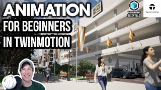 Creating ANIMATIONS in Twinmotion for Beginners [upl. by Syck986]