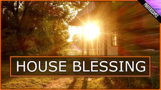 Beautiful House Blessing Prayer for Your Home [upl. by Kip]