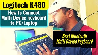 Connect Logitech K480 Multi Device keyboard to PCLaptop  Best Bluetooth Wireless Keyboard [upl. by Kantos187]