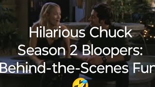 Hilarious Chuck Season 2 Bloopers BehindtheScenes Fun 🤣 [upl. by Eseenaj]