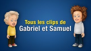 Tous les clips de Gabriel et Samuel [upl. by Paluas]