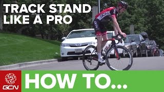 How To Track Stand Like A Pro  Essential Cycling Skills [upl. by Amadis898]