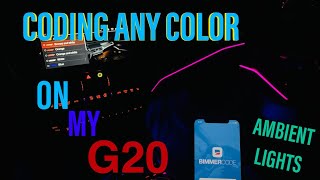 Coding Any Color Ambient Lighting on a BMW Using Bimmercode  G20 [upl. by Wailoo]