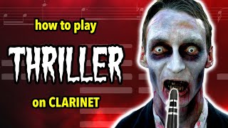 How to play Thriller on Clarinet  Clarified [upl. by Mcneely644]