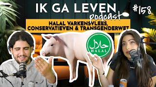 HALAL VARKENSVLEES CONSERVATIEVEN amp TRANSGENDERWET  IK GA LEVEN PODCAST 159 [upl. by Otilegna]