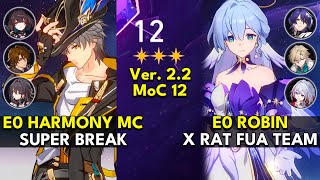 E0 Harmony MC Super Break amp E0 Robin FUA Team  Memory of Chaos Floor 12 3 Stars  Honkai Star Rail [upl. by Agretha]