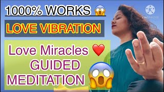 Do this Every NIGHT 😍GUIDED MEDITATION ❤️LOVE VIBRATIONS  DO THIS NOW AND SEE THE LOVE MIRACLES 😳 [upl. by Ailic]