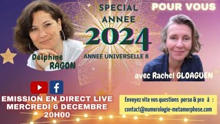 Année 2024 année universelle 8  année puissante porteuse de transformation  Émission numérologie [upl. by Ashbey]