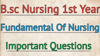 Fundamental Of Nursing Important Questions For Bsc Nursing 1st Year  NursingNotes20 [upl. by Llesirg]