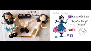 Tutorial Krochet Landia ❤️ Kaperucita Roja Zapatos Corpiño Delantal [upl. by Ecnatsnoc]