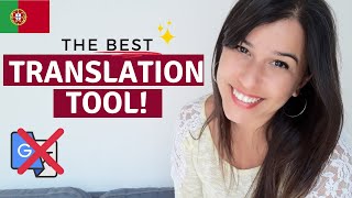 Portuguese Translation Tool thats BETTER than Google Translate [upl. by Secundas737]