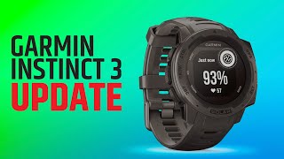 Garmin Instinct 3  Whats Next [upl. by Greenberg]