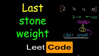 Last stone weight  Leetcode 1046 [upl. by Alael218]