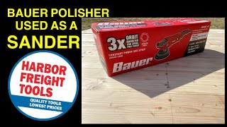 Harbor Freight Bauer Polisher Used For Sanding  Tool Review [upl. by Eidnarb]