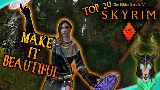 MAKE SKYRIM VR STUNNING  SKYRIM VR TOP 20 MODS [upl. by Duthie]