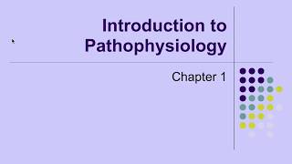 Pathophysiology Ch 1 Introduction to Pathophysiology [upl. by Revilo]