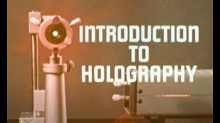 Introduction To Holography  1972 [upl. by Orecic442]