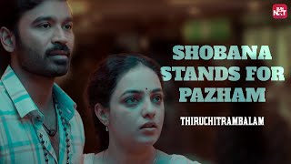 Nithya Menens Strength Breaking Dhanushs Silence  Thiruchitrambalam  Full Movie on Sun NXT [upl. by Machos]