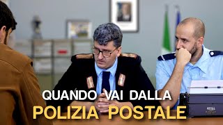 QUANDO VAI DALLA POLIZIA POSTALE [upl. by Avilys]