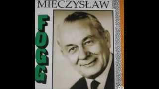 STARE PRZEBOJE  MIECZYSŁAW FOGG  1 [upl. by Treva]