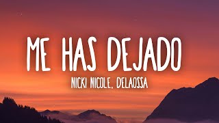 Nicki Nicole Delaossa  Me Has Dejado LyricsLetra [upl. by Ennaylil]