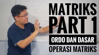 Matematika kelas XI  Matriks part 1  Ordo dan Dasar Operasi Matriks [upl. by Urba991]