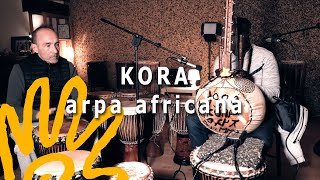 Kora y bugarabú Música africana [upl. by Liryc]