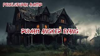 RUMAH ANGKER EYANG RADITYA DIKA [upl. by Reeva]