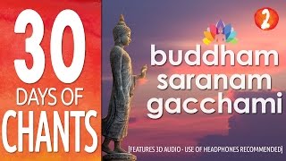 Day 2  Buddham Saranam Gacchami  feat 3D Audio [upl. by Sena]