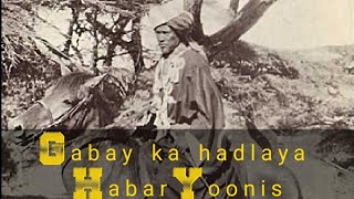 Gabay ka hadlaya Beesha Habar Yoonis [upl. by Ecyac]