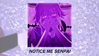 notice me senpai yandere simulator  slowed down  reverb [upl. by Olvan]