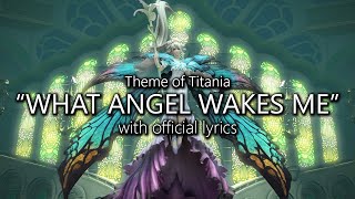 quotWhat Angel Wakes Mequot with Official Lyrics Titania Theme  Final Fantasy XIV [upl. by Hackett]