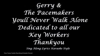 Gerry amp The Pacemakers Youll Never Walk Alone Sing Along Lyrics [upl. by Thornburg]