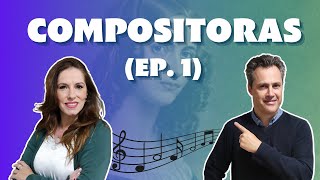 Mujeres COMPOSITORAS Ep 1 6 compositoras que dejaron un gran LEGADO MUSICAL [upl. by Berte]