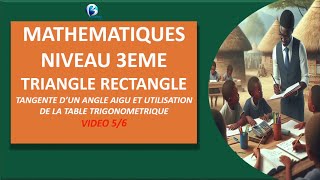 TRIANGLE RECTANGLE  MATHEMATIQUE NIVEAU 3EME  LEÇON 4  VIDEO 56 [upl. by Ylac233]