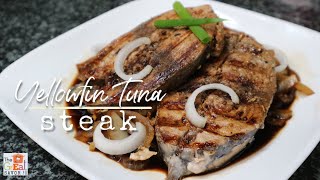 YELLOWFIN TUNA STEAK Recipe  The Best Fish Steak  Grilled Yellowfin Tuna [upl. by Acillegna]