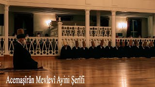 Acemaşîrân Mevlevî Ayini Şerîfi [upl. by Callahan]